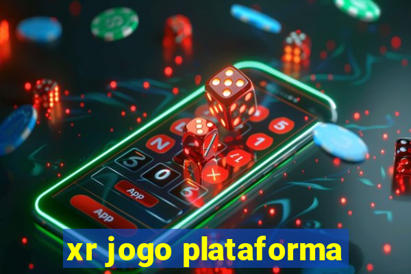 xr jogo plataforma